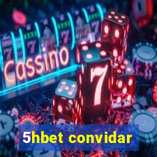 5hbet convidar